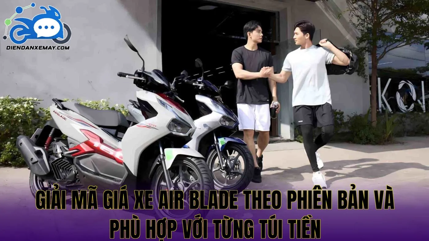 Giải mã giá xe Air Blade theo phiên bản và phù hợp với từng túi tiền