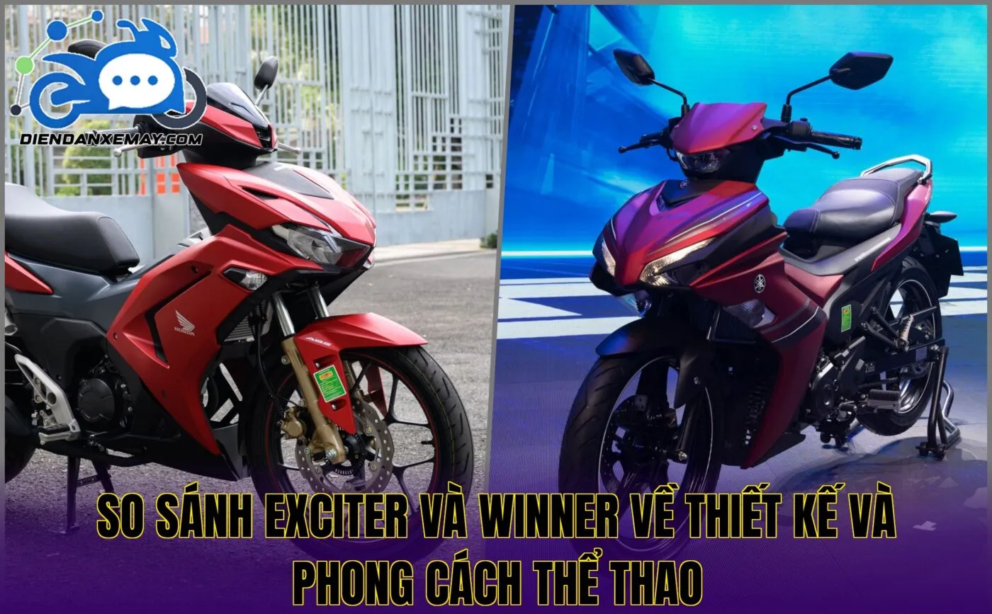So sánh Exciter và Winner về thiết kế và phong cách thể thao