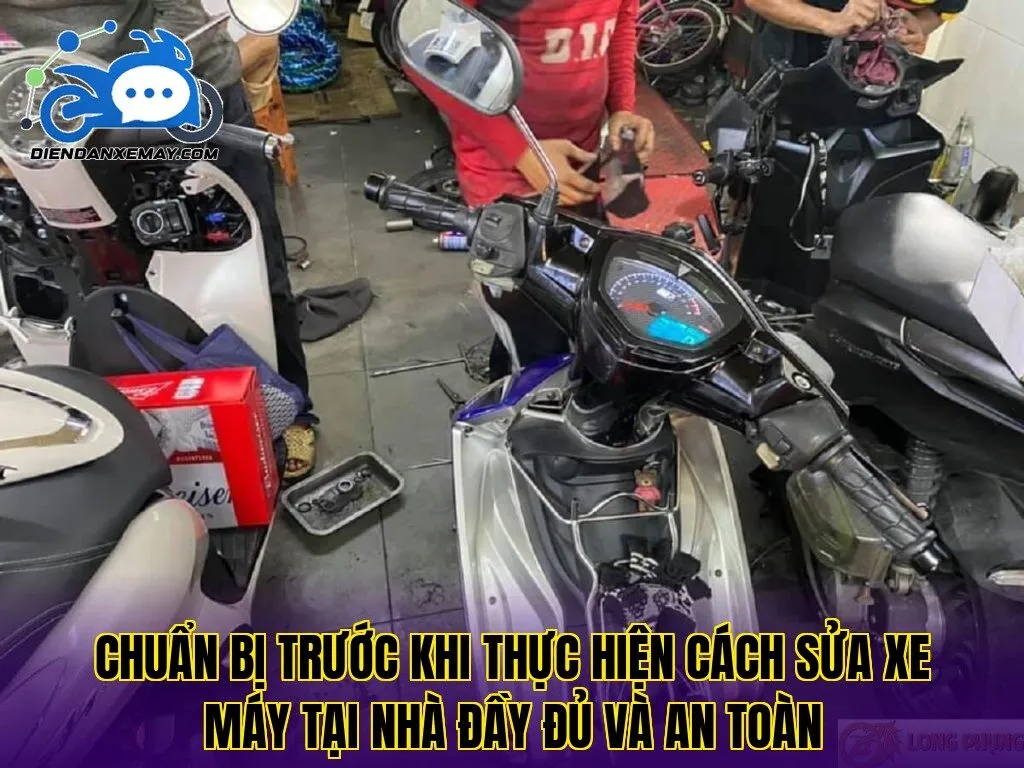 Chuẩn bị trước khi thực hiện cách sửa xe máy tại nhà đầy đủ và an toàn
