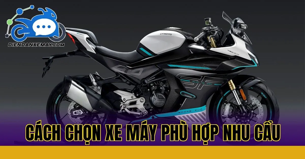Cách Chọn Xe Máy Phù Hợp Nhu Cầu
