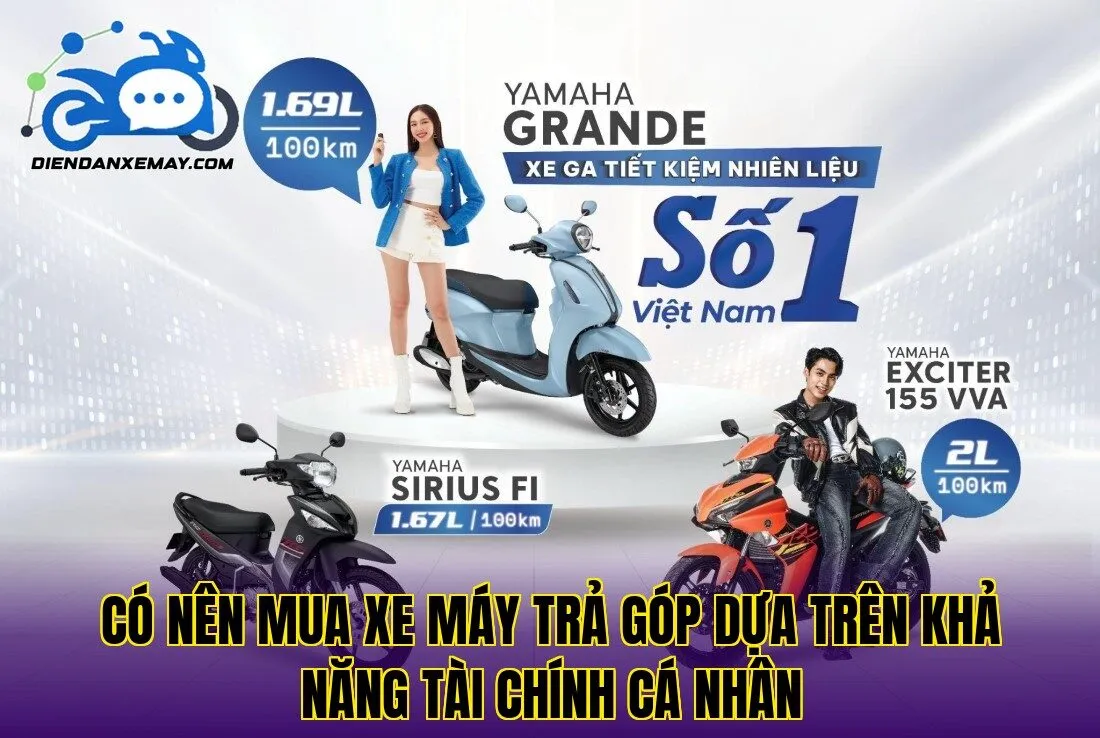 Có nên mua xe máy trả góp dựa trên khả năng tài chính cá nhân