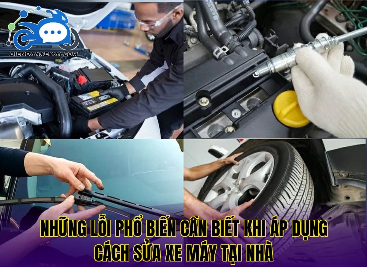 Những lỗi phổ biến cần biết khi áp dụng cách sửa xe máy tại nhà