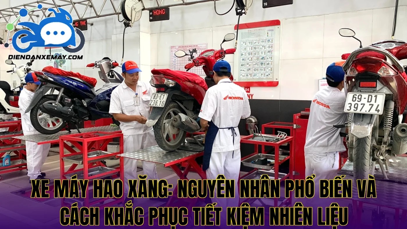 Xe Máy Hao Xăng Nguyên Nhân Do Đâu Và Cách Khắc Phục