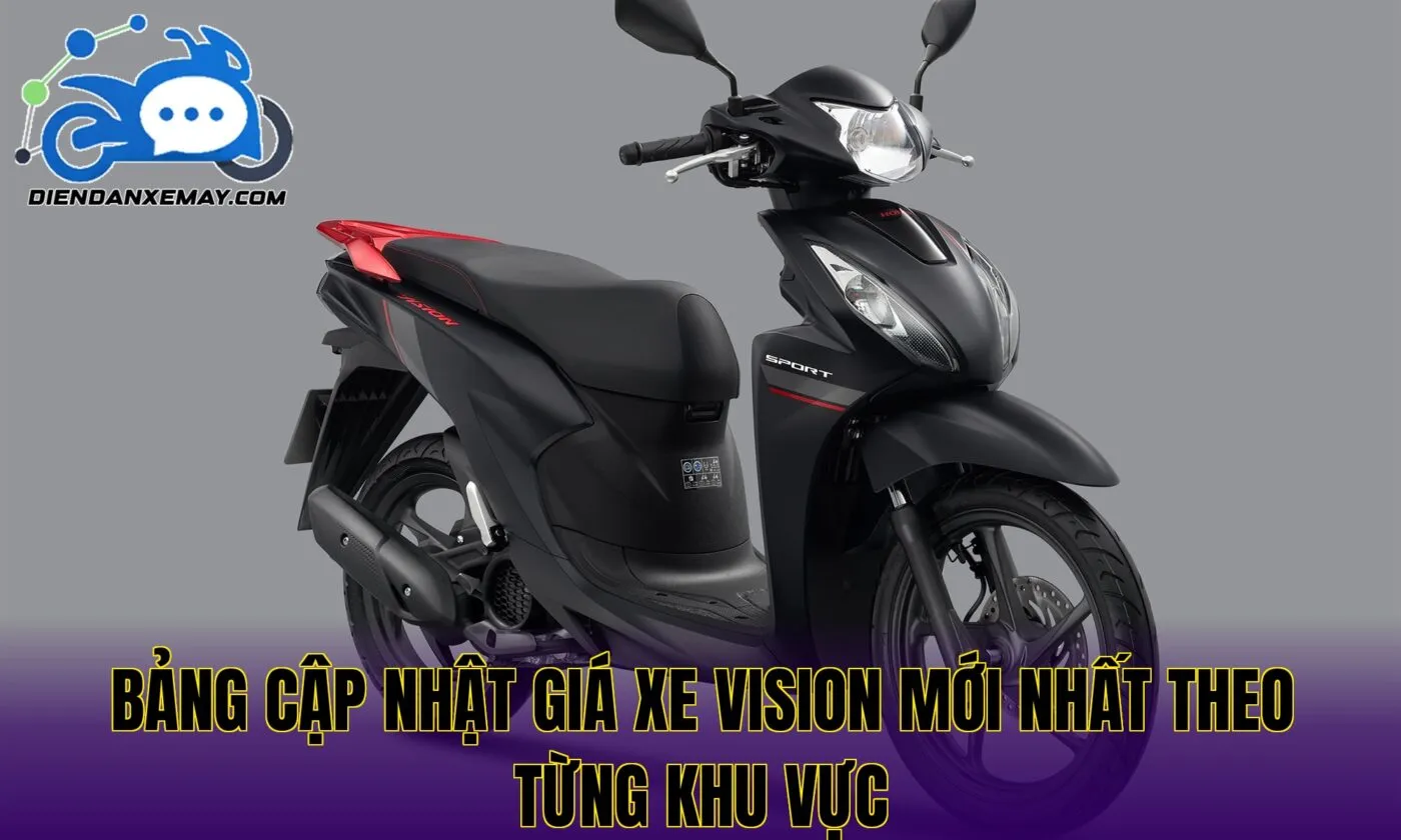 Bảng cập nhật giá xe Vision mới nhất theo từng khu vực
